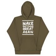 Make Snitching Great Again Motto Hoodie