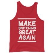 Make Snitching Great Again Motto Tank Top