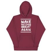 Make Snitching Great Again Motto Hoodie