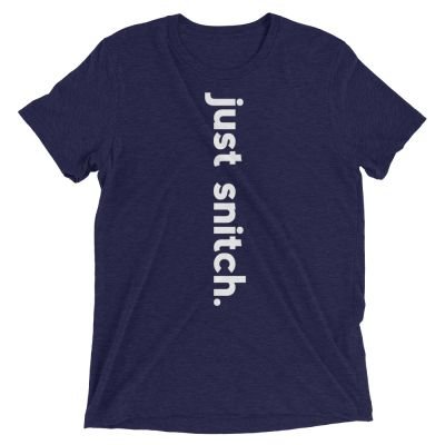 Just Snitch T-shirt
