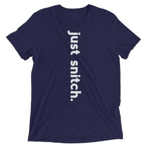 Just Snitch T-shirt